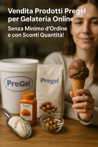 Vendita Prodotti Pregel per Gelateria Online: Senza Minimo d’Ordine e con Sconti Quantità!